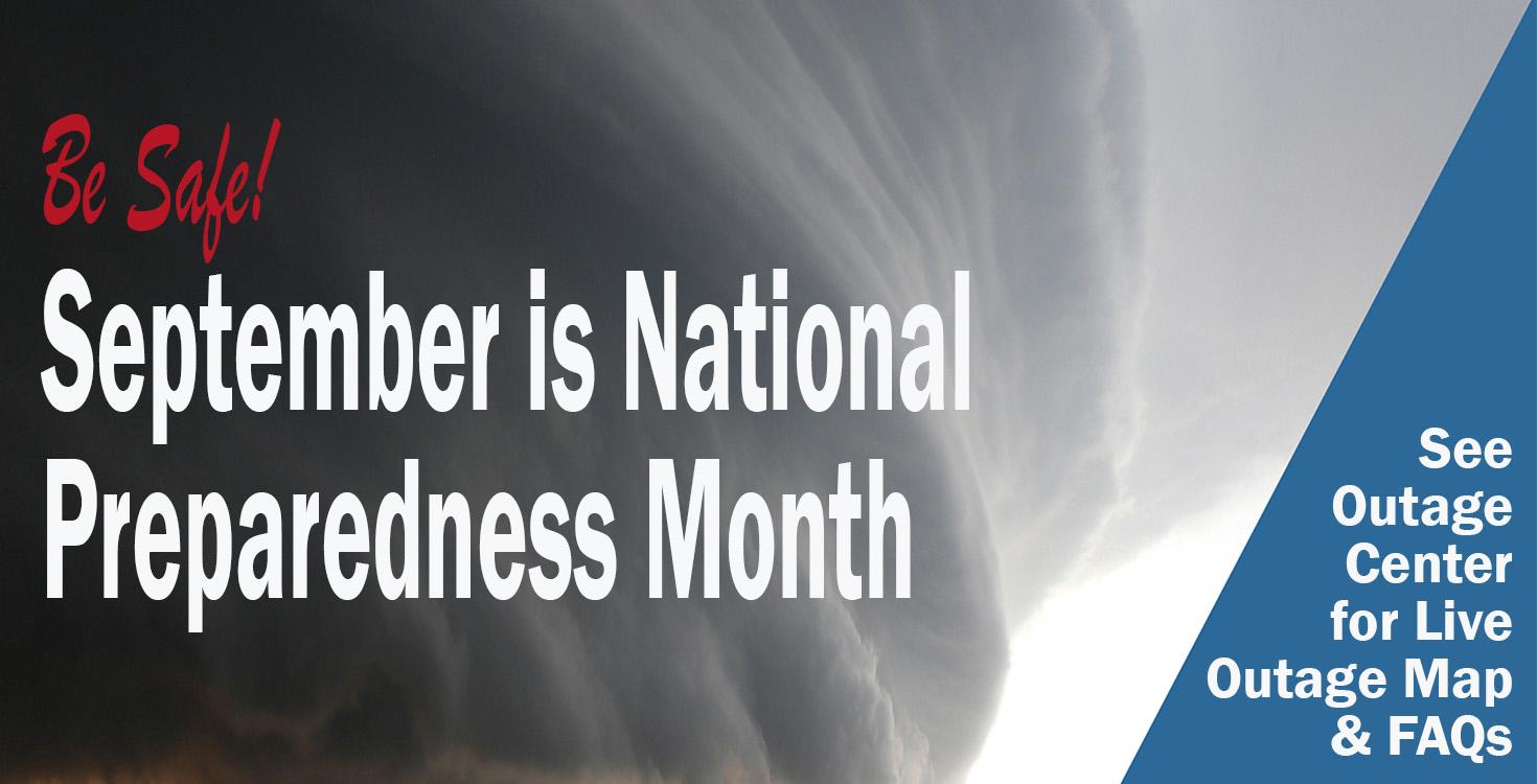 September is National Preparedness Month, Click to see Outage Center